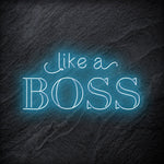 "Like A Boss" LED Neon Schriftzug - NEONEVERGLOW