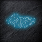"Dream Big" LED Neonschild - NEONEVERGLOW