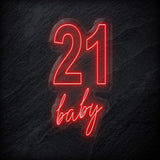 "21 Baby" LED Neon Sign Schriftzug - NEONEVERGLOW
