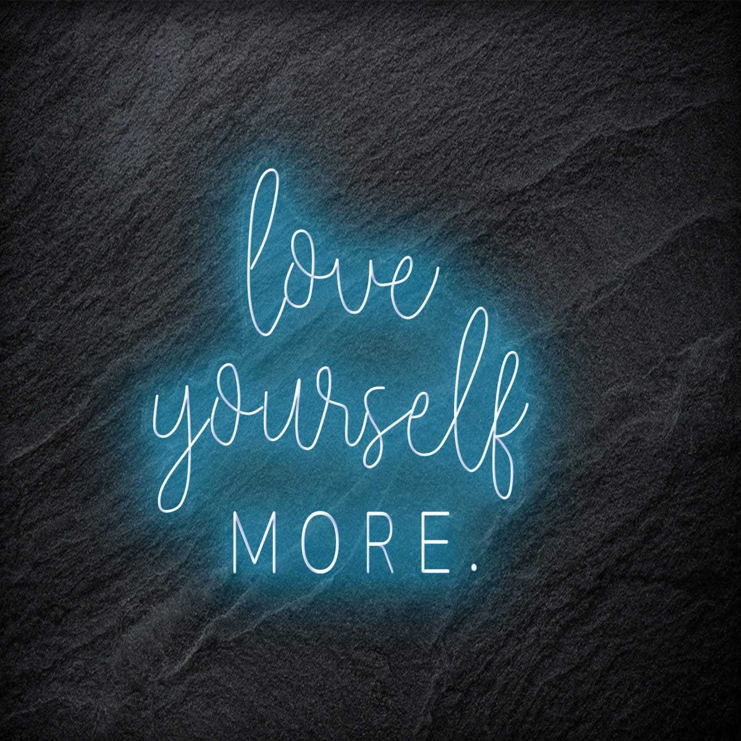 "Love Yourself More" LED Neon Schriftzug - NEONEVERGLOW
