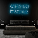 "Girls Do It Better " LED Neon Sign Schriftzug - NEONEVERGLOW