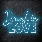 "Drunk in Love" LED Neon Schriftzug Sign - NEONEVERGLOW
