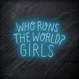 "Who Run The World ? Girls LED - NEONEVERGLOW