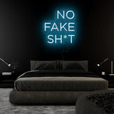 " No Fake Shit" LED Neon Sign Schriftzug - NEONEVERGLOW