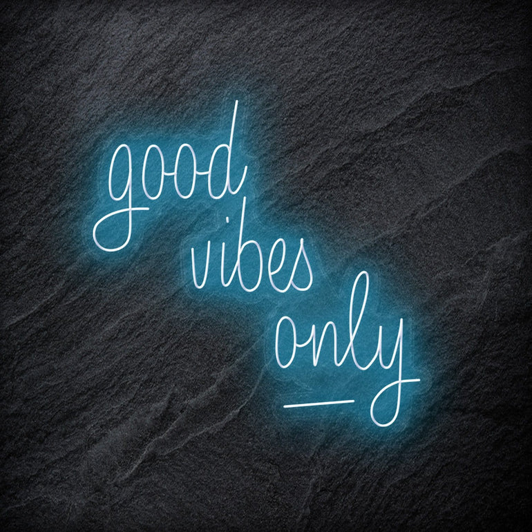 "good vibes only" LED Neon Schriftzug - NEONEVERGLOW