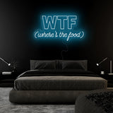 "WTF Where Is The Food" LED Neonschild Sign Schriftzug - NEONEVERGLOW