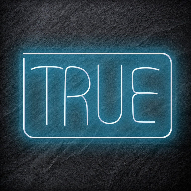 "True" LED Neonschild Sign Schriftzug - NEONEVERGLOW