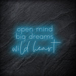 "Open Mind Big Dreams" LED Neon Schriftzug - NEONEVERGLOW