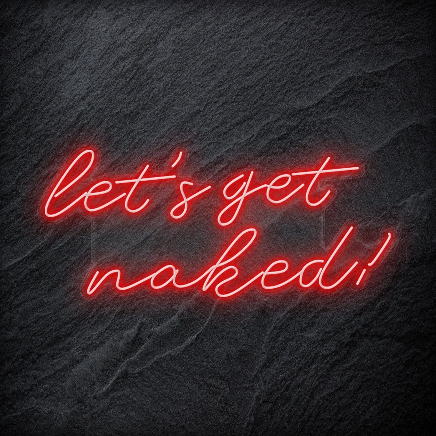 "Lets Get Naked" LED Neon Schriftzug - NEONEVERGLOW