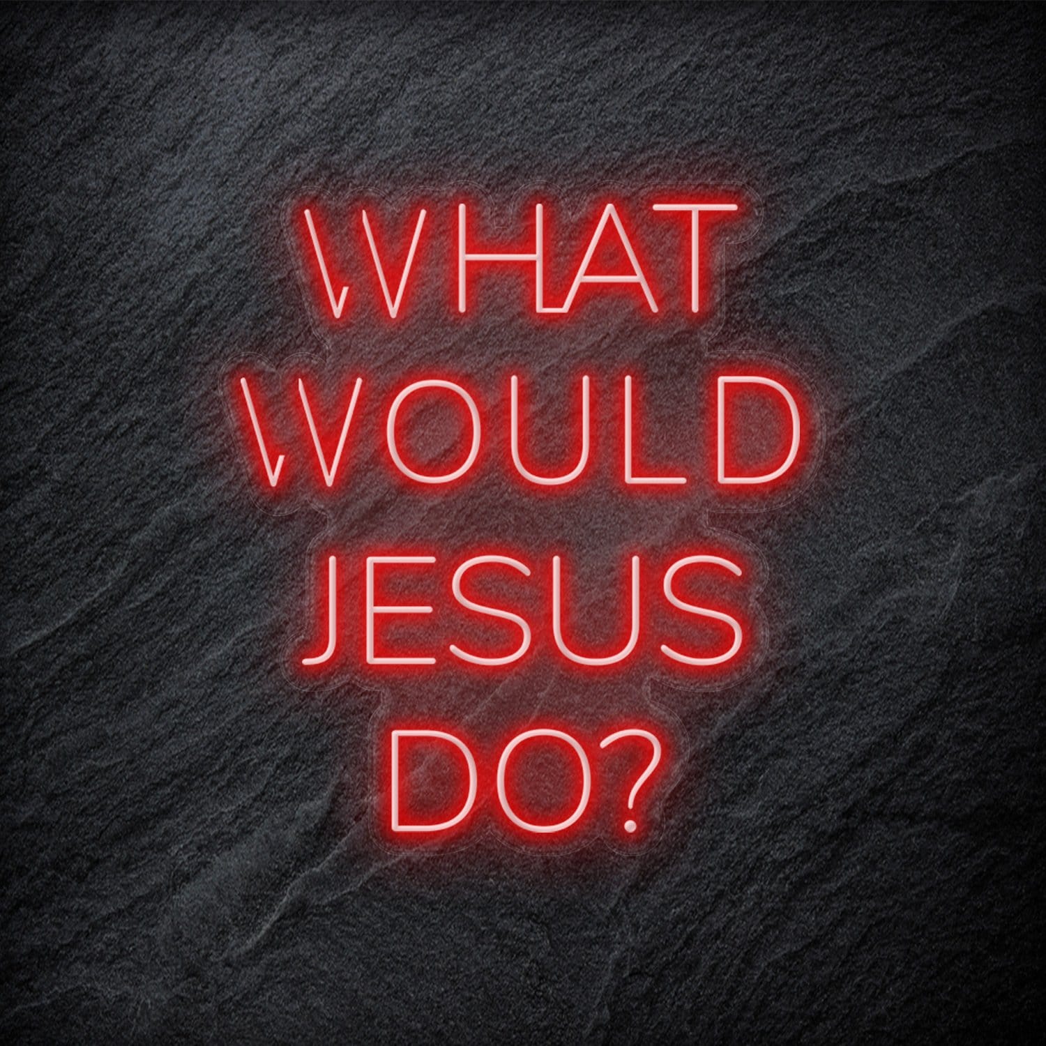 "What Would Jesus Do " LED Neonschild - NEONEVERGLOW