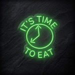 "It´s Time To Eat" LED Neon Schild - NEONEVERGLOW