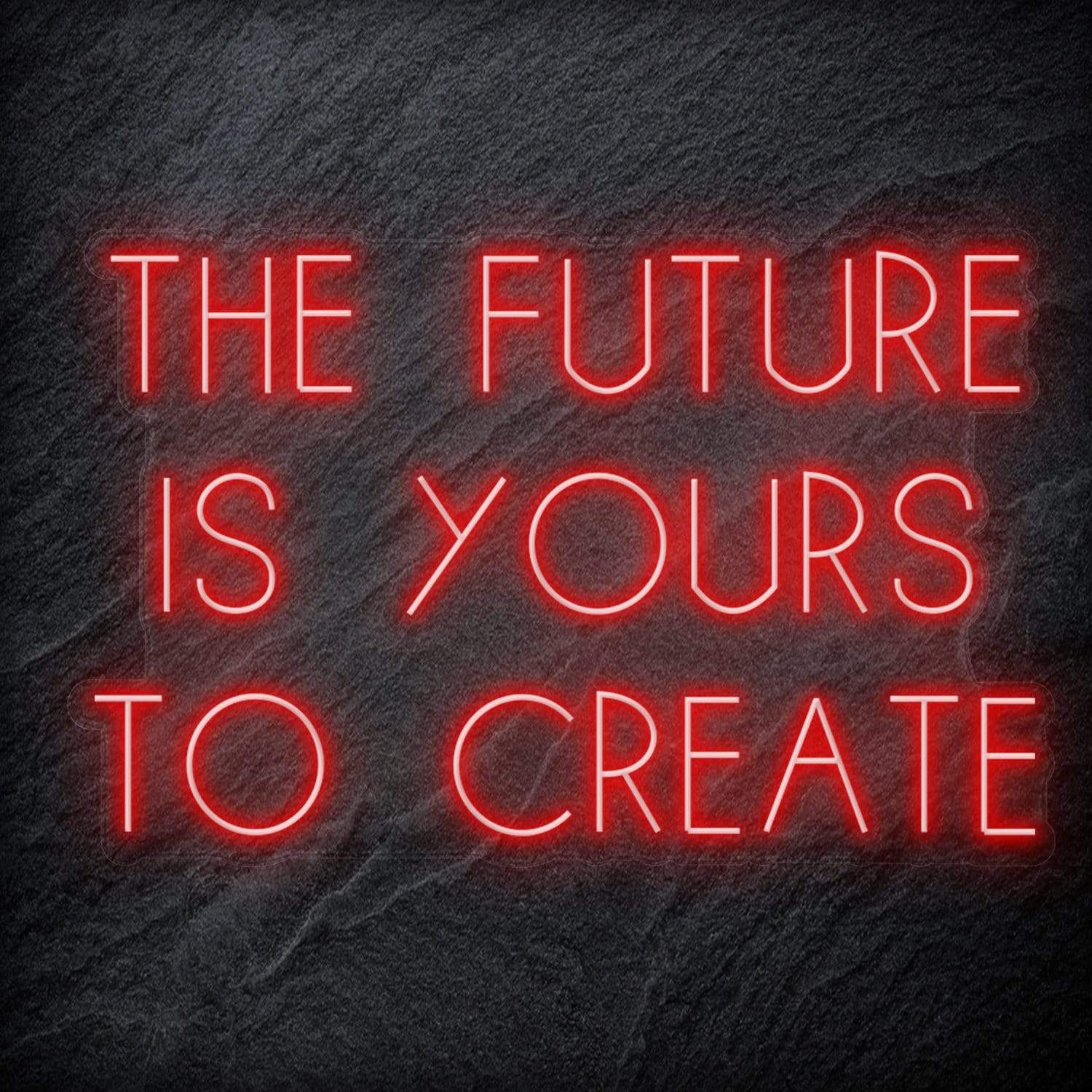 "The Future Is Yours To Create" LED Neon Schriftzug Sign - NEONEVERGLOW