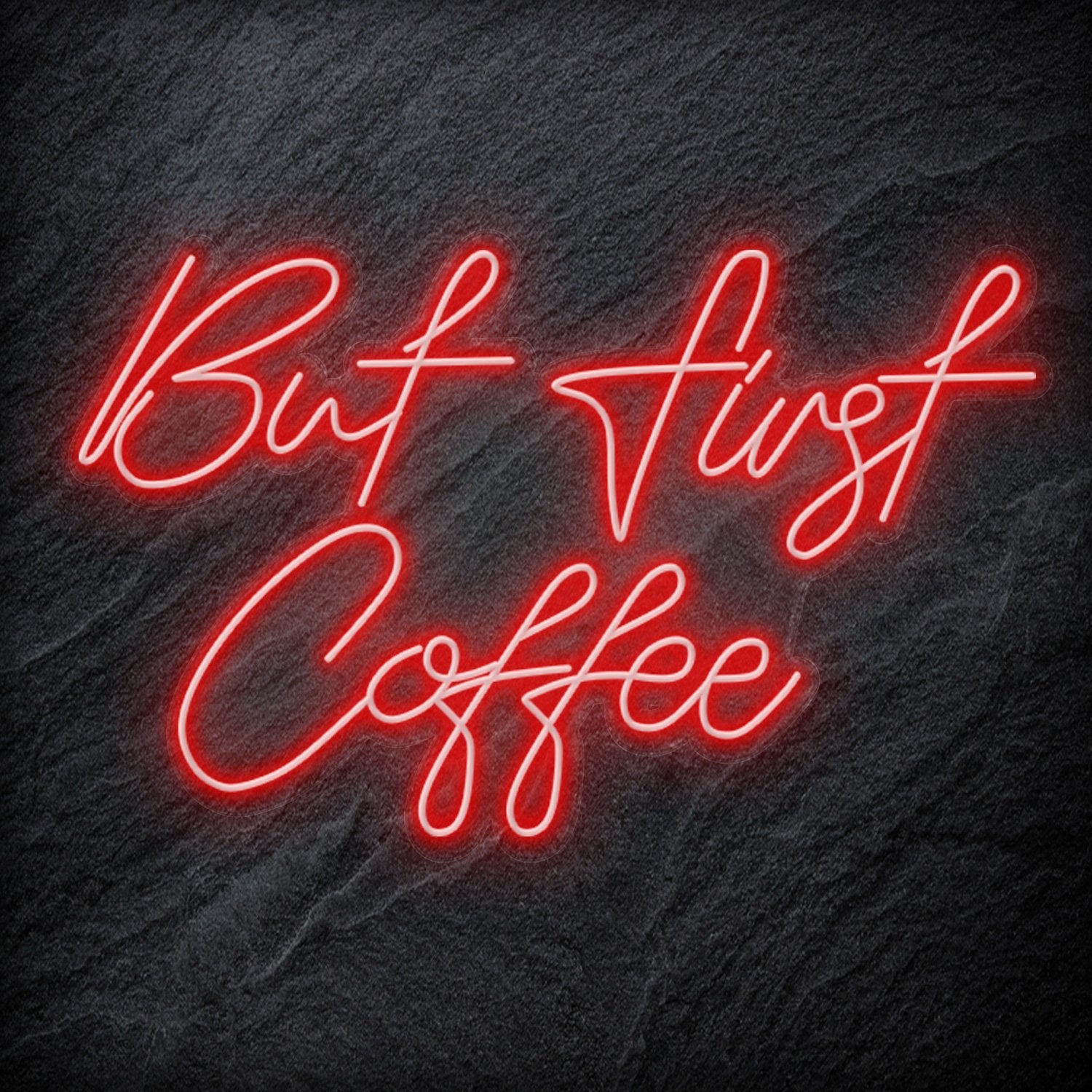 "But First Coffee" LED Neonschild Sign Schriftzug - NEONEVERGLOW