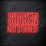 "Shaken Not Stirred" LED Neon Schriftzug - NEONEVERGLOW
