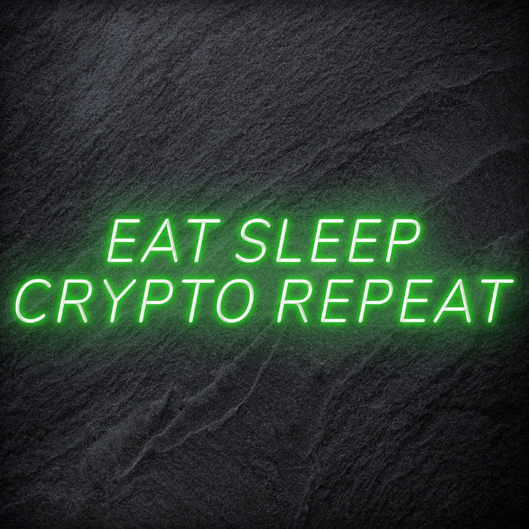 "Eat Sleep Crypto Repeat" LED Neon Schriftzug - NEONEVERGLOW