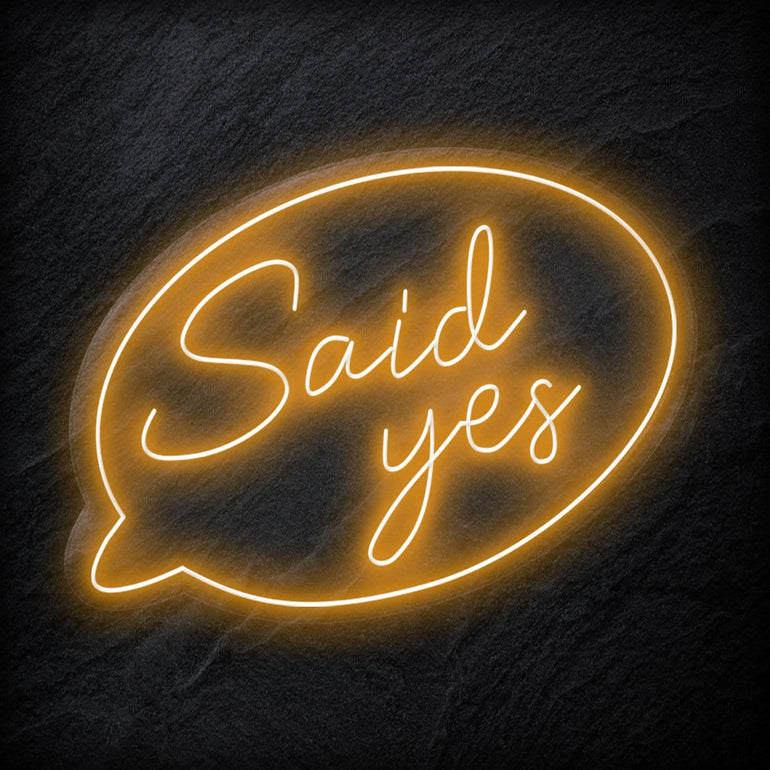 " Said Yes" LED Neonschild - NEONEVERGLOW