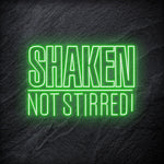"Shaken Not Stirred" LED Neon Schriftzug - NEONEVERGLOW