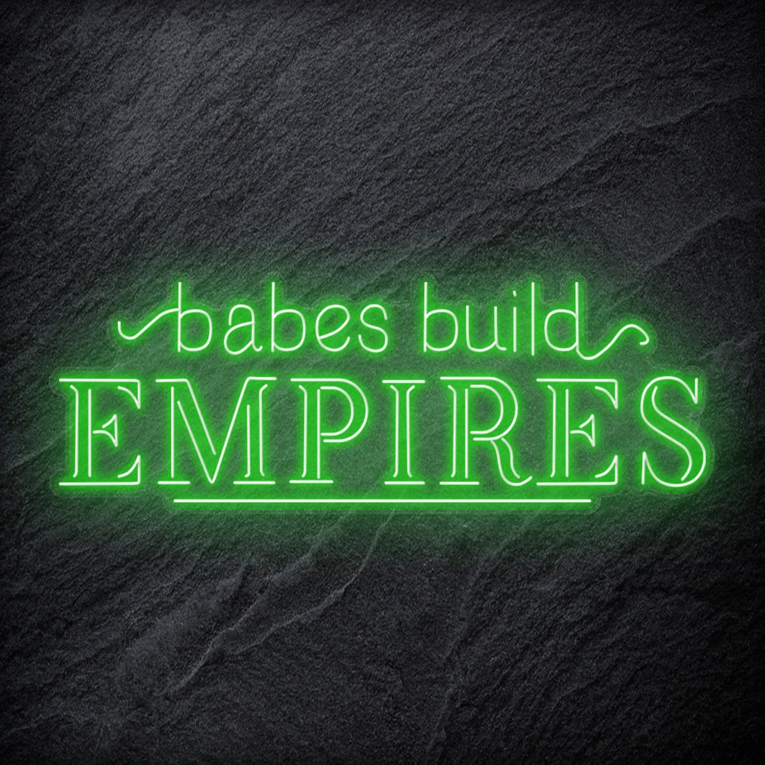 "Babes Build Empires" LED Neonschild - NEONEVERGLOW