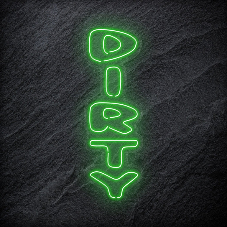 "Dirty" LED Neon Schriftzug Sign - NEONEVERGLOW
