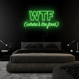 "WTF Where Is The Food" LED Neonschild Sign Schriftzug - NEONEVERGLOW