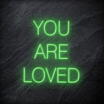 "You Are Loved" LED Neon Schriftzug - NEONEVERGLOW