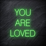 "You Are Loved" LED Neon Schriftzug - NEONEVERGLOW