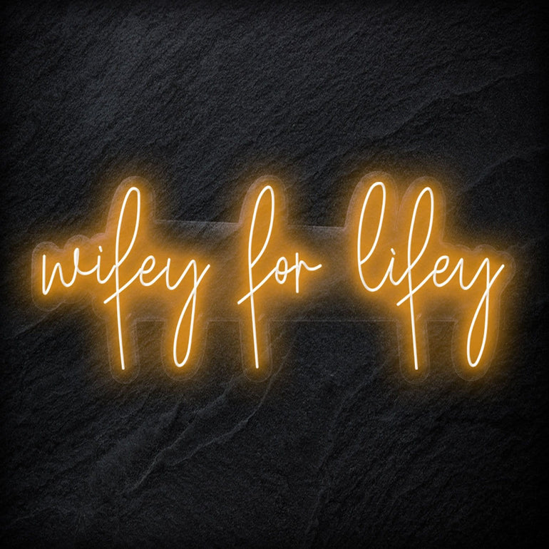 "Wifey for Lifey" LED Neon Schriftzug - NEONEVERGLOW