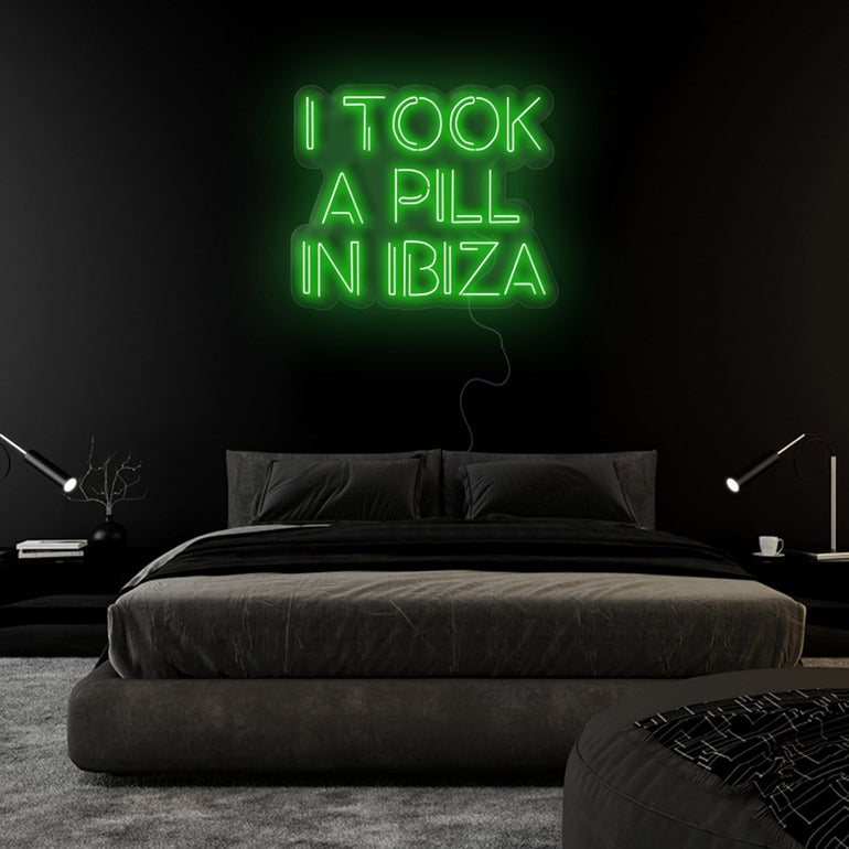"I Took A Pill In Ibiza" LED Neon Sign Schriftzug - NEONEVERGLOW