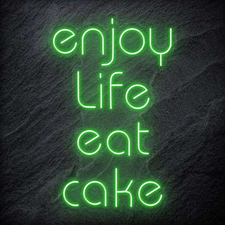 "Enjoy Life Eat Cake" LED Neon Schriftzug Sign - NEONEVERGLOW