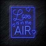"Love Is in The Air" LED Neonschild - NEONEVERGLOW