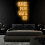 "Come Run With Us" LED Neon Sign Schriftzug - NEONEVERGLOW