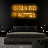 "Girls Do It Better " LED Neon Sign Schriftzug - NEONEVERGLOW