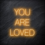 "You Are Loved" LED Neon Schriftzug - NEONEVERGLOW