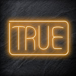 "True" LED Neonschild Sign Schriftzug - NEONEVERGLOW