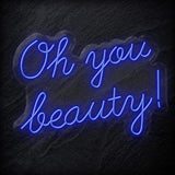 "Oh You Beauty" LED Neon Schriftzug - NEONEVERGLOW