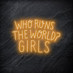 "Who Run The World ? Girls LED - NEONEVERGLOW