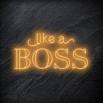 "Like A Boss" LED Neon Schriftzug - NEONEVERGLOW