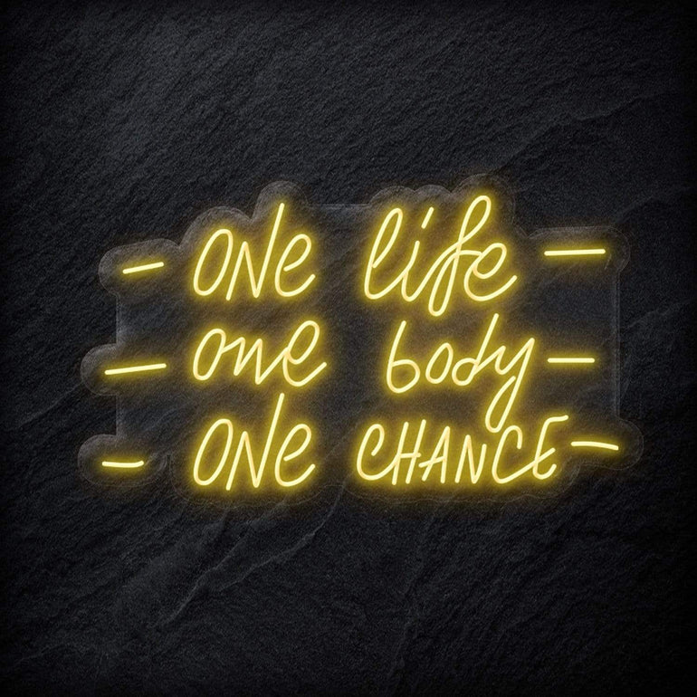 "One Life One Body One Chance" LED Neon Schriftzug - NEONEVERGLOW