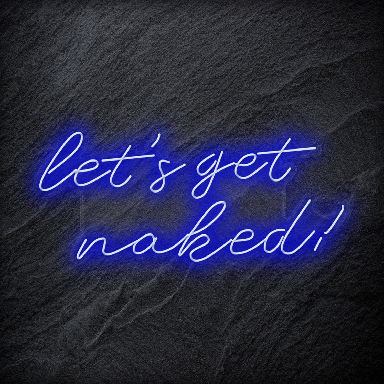 "Lets Get Naked" LED Neon Schriftzug - NEONEVERGLOW
