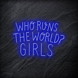 "Who Run The World ? Girls LED - NEONEVERGLOW