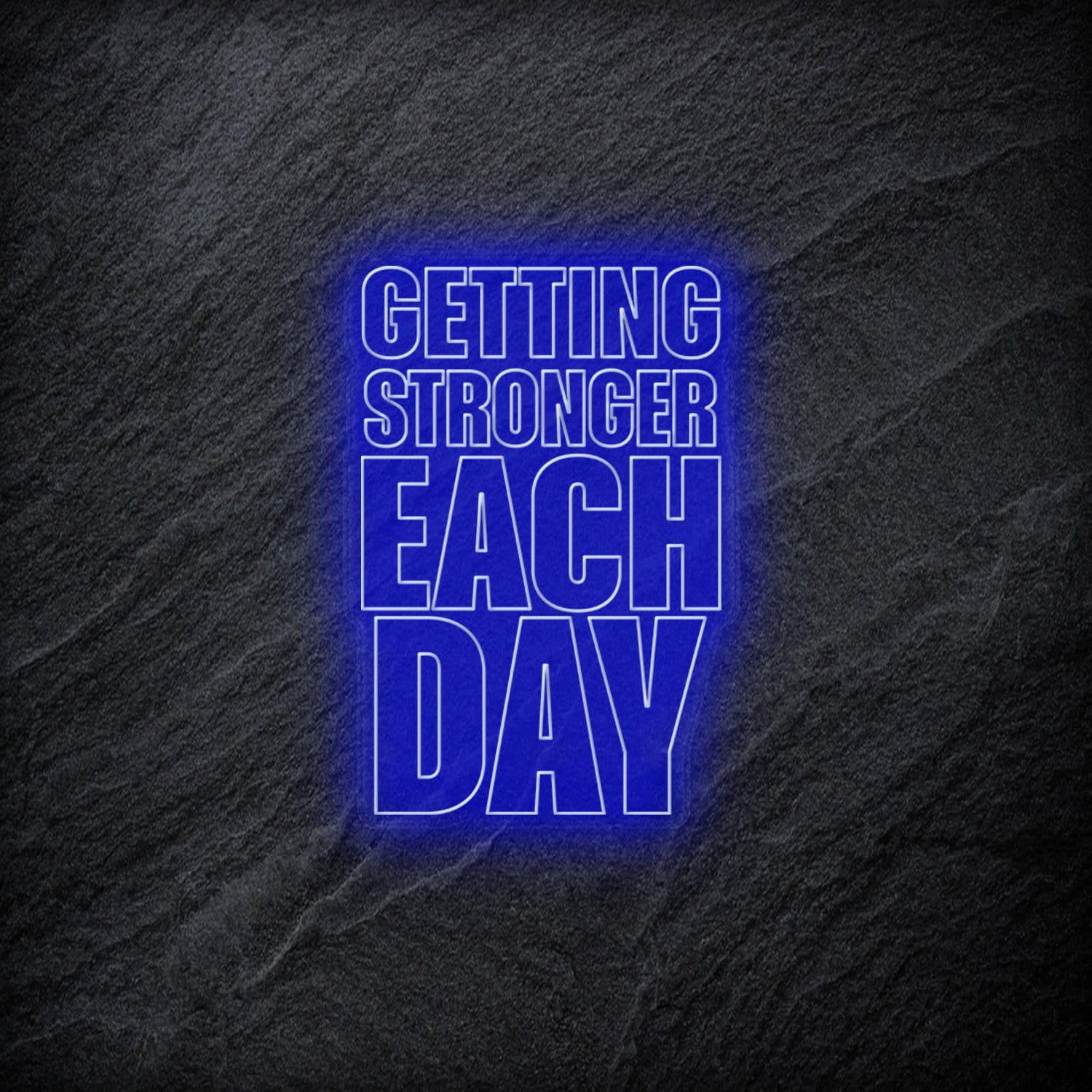 "Getting Stronger Each Day" LED Neonschild - NEONEVERGLOW
