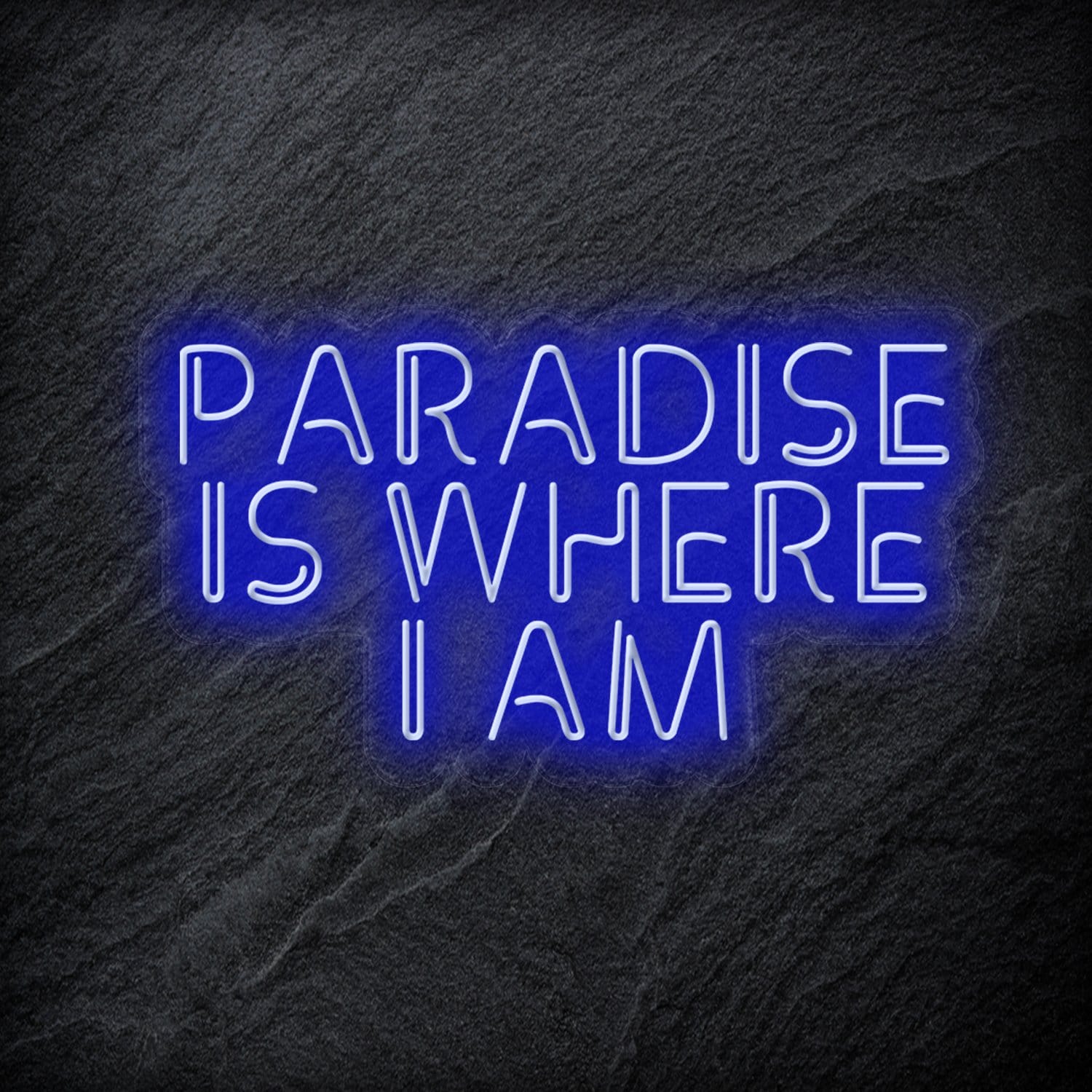 "Paradise Is Where I am " LED Neon Sign Schriftzug - NEONEVERGLOW