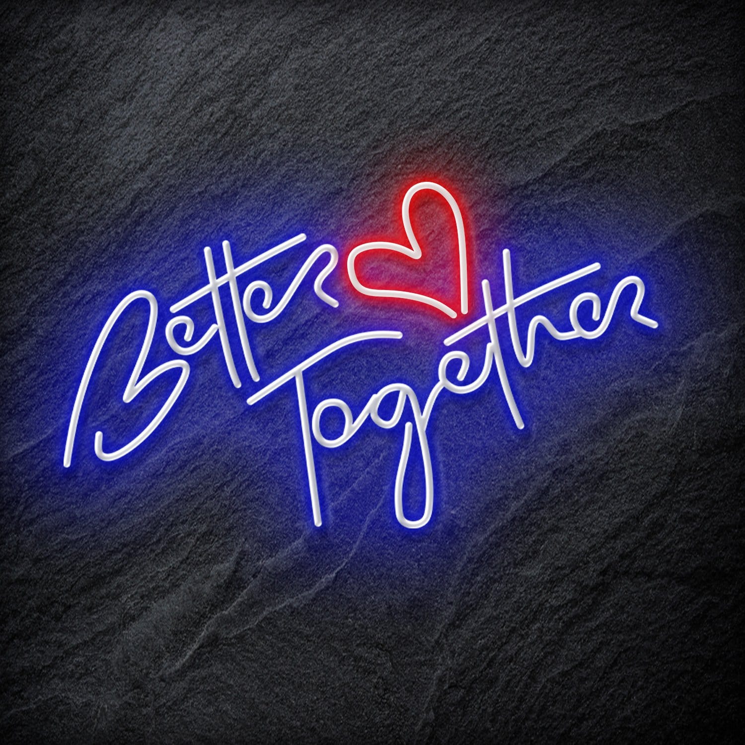 "Better Together" LED Neonschild Schriftzug Sign - NEONEVERGLOW