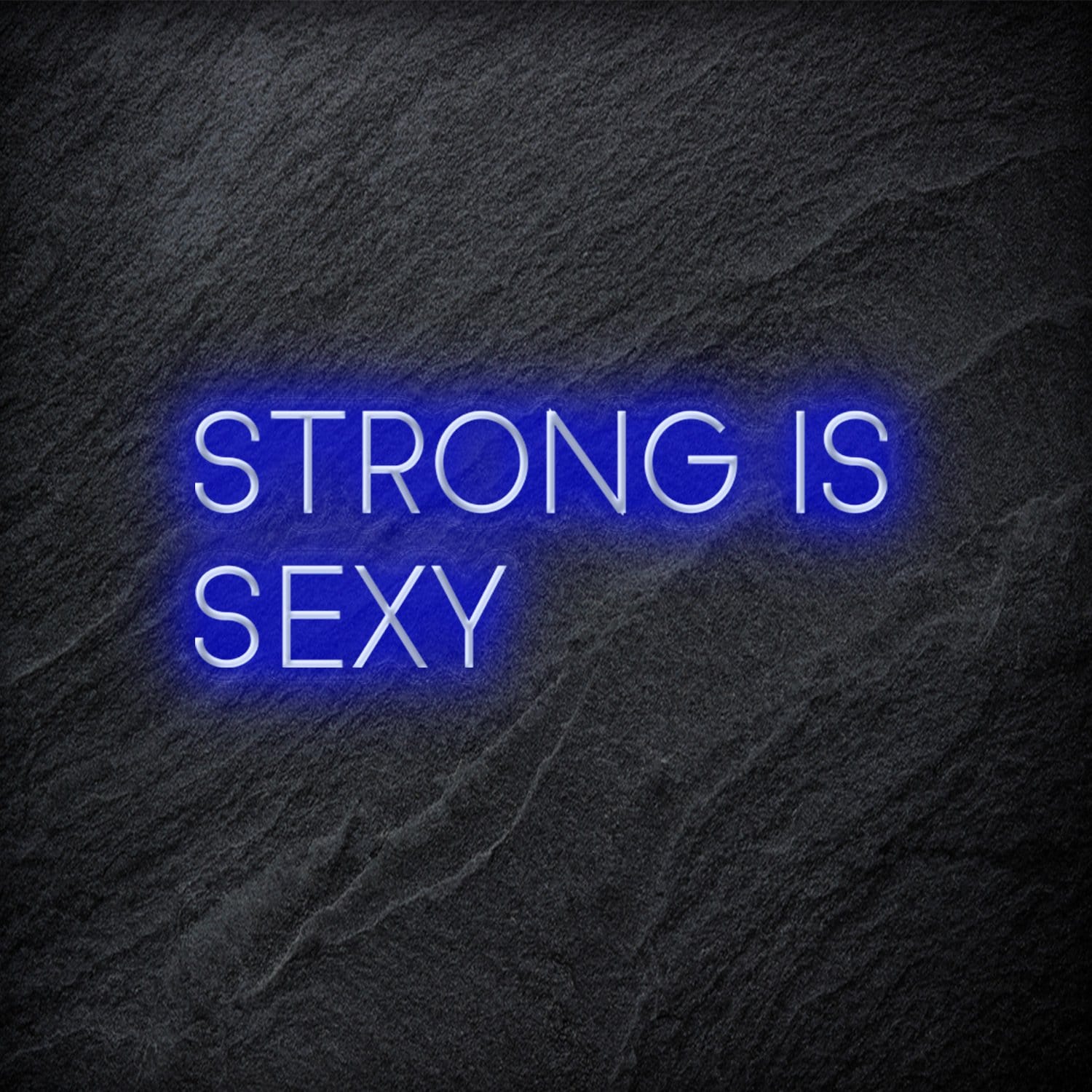 "Strong is Sexy" LED Neon Schriftzug - NEONEVERGLOW