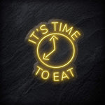 "It´s Time To Eat" LED Neon Schild - NEONEVERGLOW