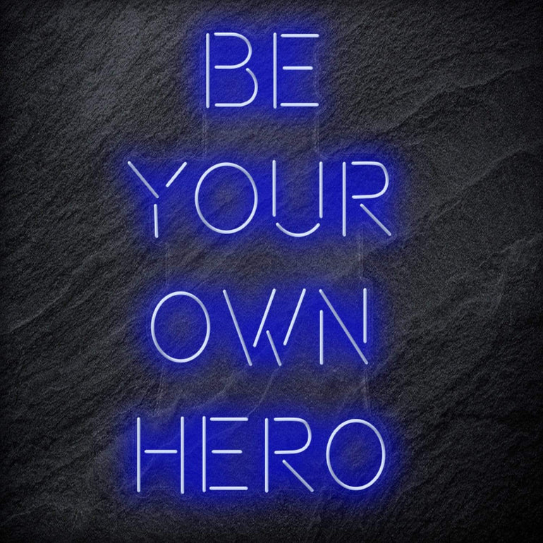 "Be Your Own Hero" LED Neon Schriftzug Sign - NEONEVERGLOW