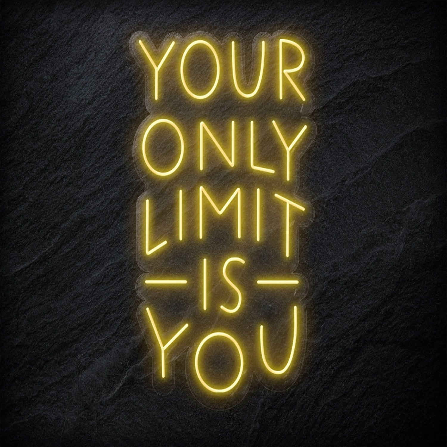 "Your Only Limit Is You" LED Neonschild Sign - NEONEVERGLOW