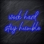 "Work Hard Stay Humble" LED Neon Schriftzug - NEONEVERGLOW
