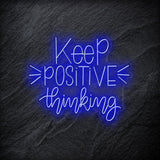 "Keep Positive Thinking" LED Neonschild - NEONEVERGLOW