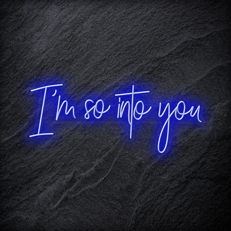 " I ´m So Into You" LED Neon Schriftzug - NEONEVERGLOW